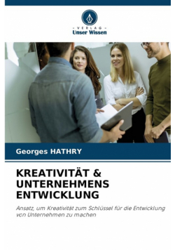 Kreativität & Unternehmens Entwicklung