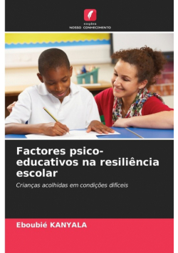 Factores psico-educativos na resiliência escolar