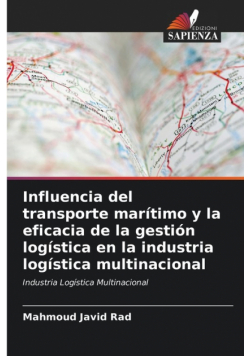 Influencia del transporte marítimo y la eficacia de la gestión logística en la industria logística multinacional