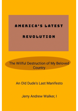 America's Latest Revolution