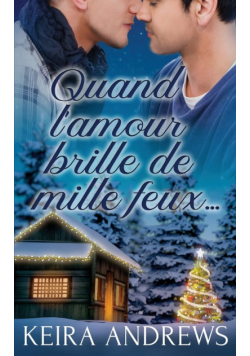 Quand l'amour brille de mille feux...