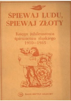 Śpiewaj Ludu Śpiewaj Złoty