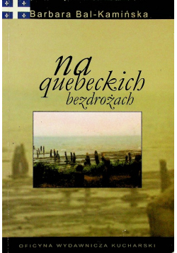 Na quebeckich bezdrożach
