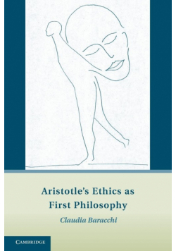 Aristotle's Ethics as First Philosophy