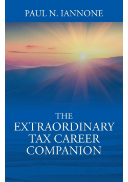 The Extraordinary Tax Career Companion