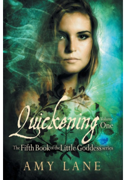 Quickening, Vol. 1