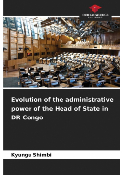 Evolution of the administrative power of the Head of State in DR Congo