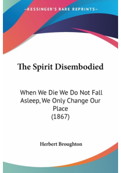 The Spirit Disembodied