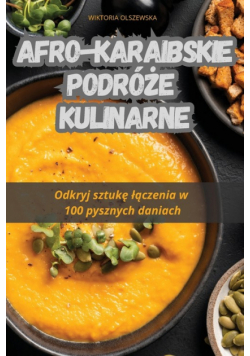 Afro-Karaibskie Podróże Kulinarne