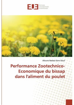 Performance Zootechnico-Economique du bissap dans l'aliment du poulet