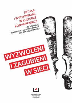 Sztuka i wychowanie w kulturze konwergencji