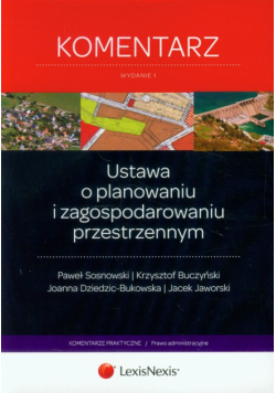 Ustawa o planowaniu i zagospodarowaniu przestrzennym Komentarz