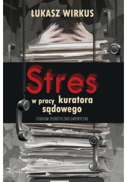 Stres w pracy kuratora sądowego