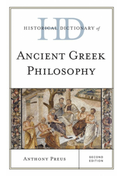 Historical Dictionary of Ancient Greek Philosophy, Second Edition