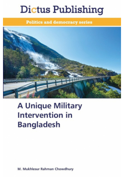 A Unique Military Intervention in Bangladesh