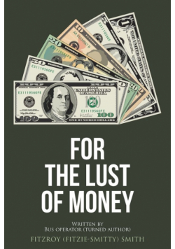 For the Lust of Money