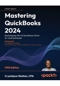 Mastering QuickBooks 2024 - Fifth Edition