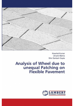Analysis of Wheel due to unequal Patching on Flexible Pavement