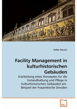 Facility Management in kulturhistorischen Gebäuden