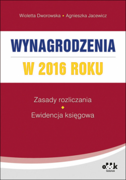 Dworowska Wioletta - Wynagrodzenia w 2016 roku