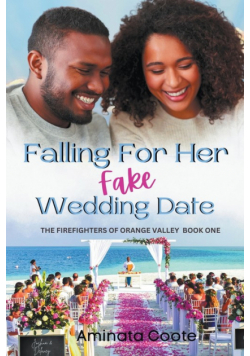 Falling For Her Fake Wedding Date