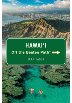 Hawai'i Off the Beaten Path®, Eleventh Edition