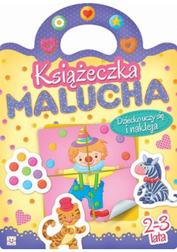 Książeczka malucha Dziecko uczy się i nakleja