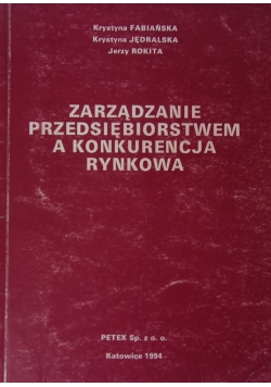Zarządznie przedsiębiorstwem a konkurencja rynkowa