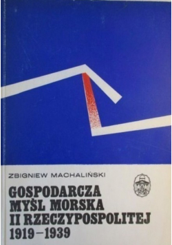 Gospodarcza myśl morska II Rzeczypospolitej 1919 - 1939