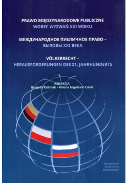 Prawo międzynarodowe publiczne wobec wyzwań XXI wieku