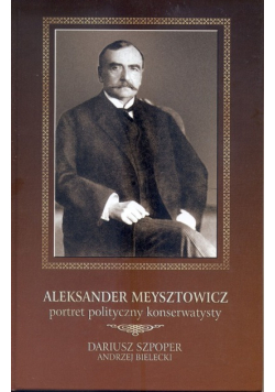 Meysztowicz Aleksander portret polityczny konserwatysty