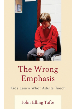 The Wrong Emphasis