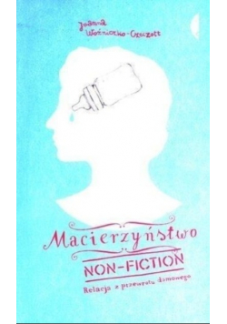 Macierzyństwo non fiction