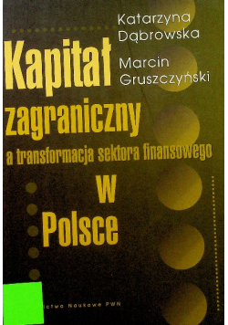 Kapitał zagraniczny a transformacja sektora finansowego w Polsce