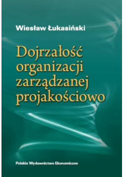 Dojrzałość organizacji zarządzanej jakościowo