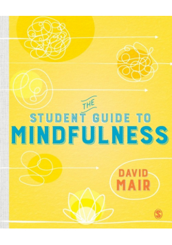 The Student Guide to Mindfulness