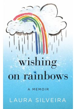 Wishing on Rainbows