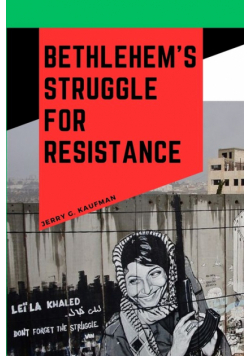 Bethlehem's Struggle for Resistance