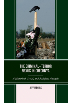 The Criminal-Terror Nexus in Chechnya