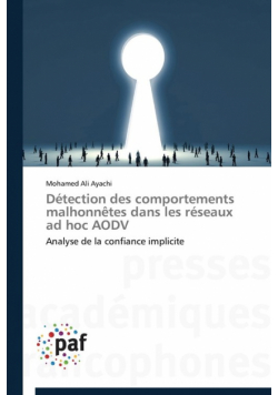 Détection des comportements malhonnêtes dans les réseaux ad hoc aodv