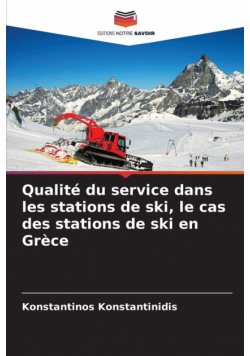 Qualité du service dans les stations de ski, le cas des stations de ski en Grèce