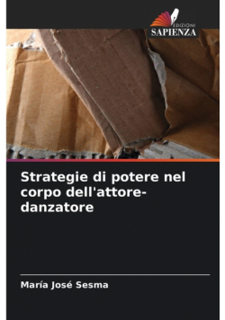 Strategie di potere nel corpo dell'attore-danzatore