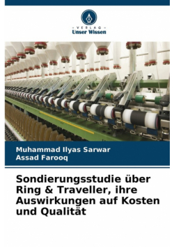 Sondierungsstudie über Ring & Traveller, ihre Auswirkungen auf Kosten und Qualität