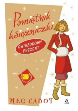 Pamiętnik księżniczki Gwiazdkowy prezent