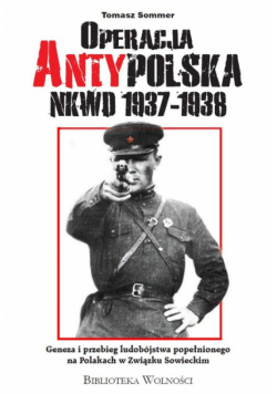 Operacja AntyPolska NKWD 1937-1938