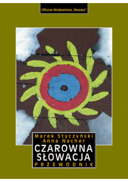 Czarowna Słowacja. Przewodnik