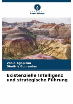 Existenzielle Intelligenz und strategische Führung
