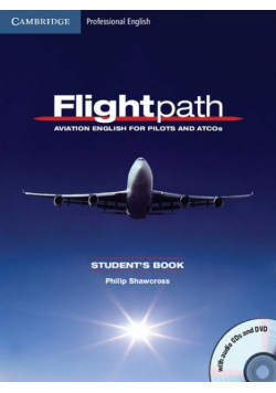 Flightpath: Aviation English for Pilots and ATCOs Student's Book + 3CD + DVD