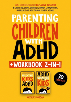 Parenting Children with ADHD + Workbook 2-in-1