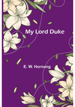 My Lord Duke